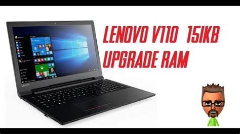 Lenovo V110 15ikb Upgrade Ram Youtube