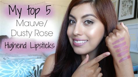 My Top Dusty Rosemauve Lipsticks Highend Edition Youtube