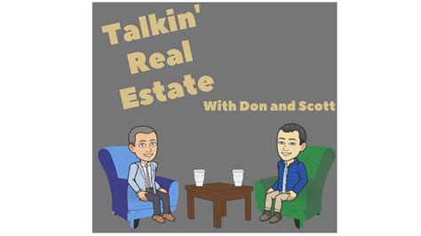 Talkin Real Estate Episode 15 Youtube