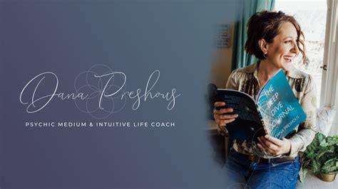 Dana Preshous Psychic Medium And Intuitive Life Coach