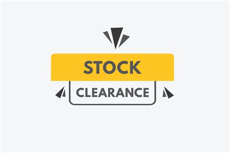 Stock Clearance Text Button Stock Clearance Sign Icon Label Sticker