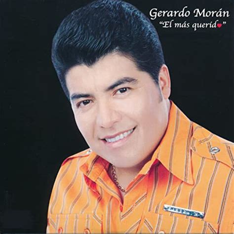 Gerardo Morán El Más Querido Single By Gerardo Morán On Amazon