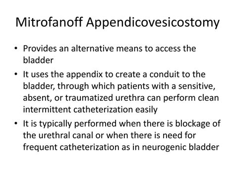 Bladder Autoaugmentation And Mitrofanoff Appendicovesicostomy On A