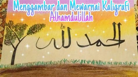 Malah 2 minggu yang berikutnya saya telah jalani latihan indsutri di taman botani negara shah alam. Mewarnai Kaligrafi Alhamdulillah : Mewarnai Kaligrafi ...
