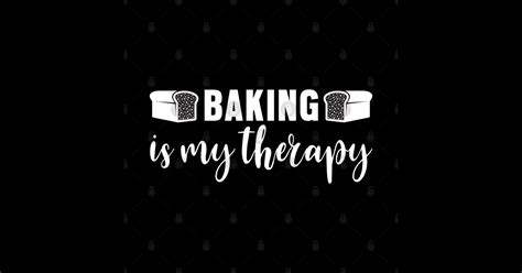 Baking Is My Therapy Baking Sticker Teepublic