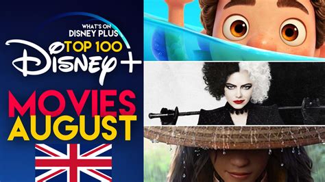 Top 100 Best Movies On Disney August Ukireland Whats On Disney