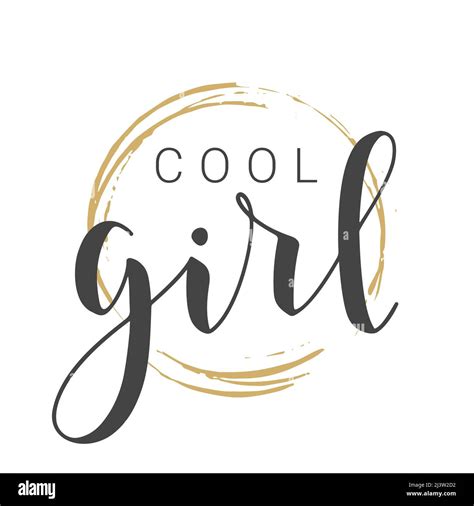 Vector Illustration Handwritten Lettering Of Cool Girl Template For