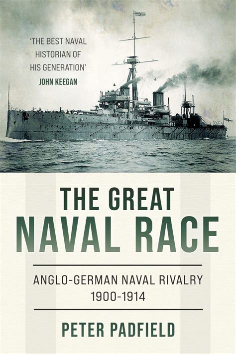 The Great Naval Race Anglo German Naval Rivalry 1900 1914 Lume Books