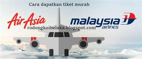 Dengan bekerja secara grup, efisiensi sangat bisa. Cara beli tiket kapal terbang murah AirAsia MAS Malindo ...