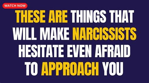 These Are Things That Will Make Narcissists Hesitate Even Afraid To