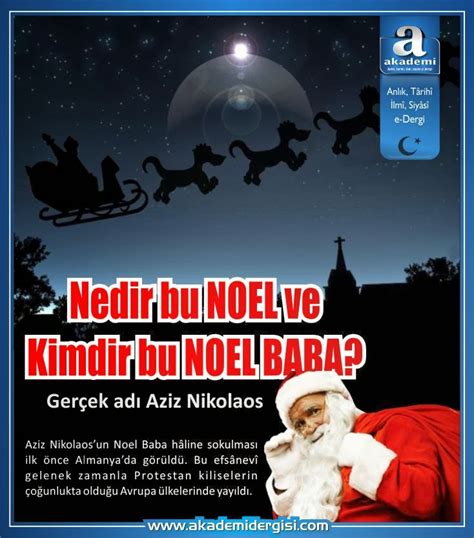 Nedir Bu Noel Ve Kimdir Bu Noel Baba Akademi Dergisi Mehmet Fahri