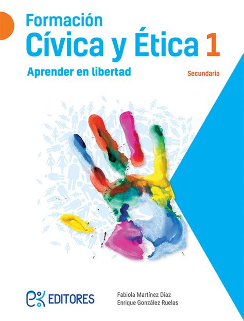 Formacion civica y etica 5 wb. Formación Cívica y Ética 1 | Ek Editores