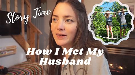 story time how i met my husband youtube