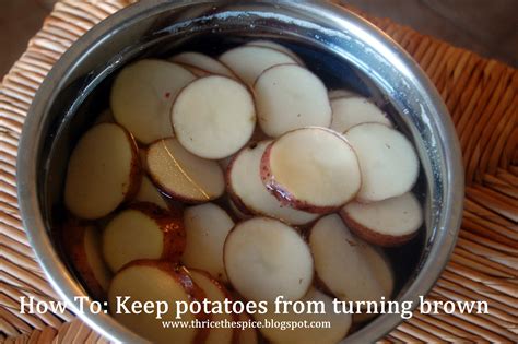 Coating them with an acidic juice such as lemon, orange, or pineapple juice. ThriceTheSpice: How To: Keep potatoes from turning brown