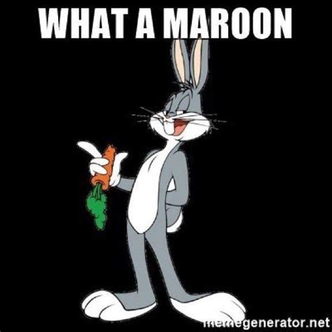 Youre Right Bugs Trump Is Definitely A Maroon Disney Quotes Funny