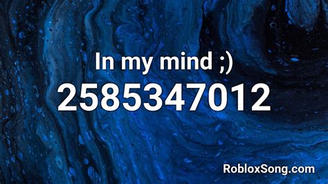 In My Mind Roblox Id Roblox Music Code Youtube