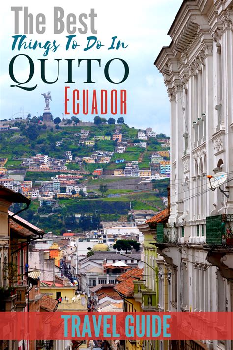 Best Things To Do In Quito Ecuador Travel Guide And Tips Ecuador