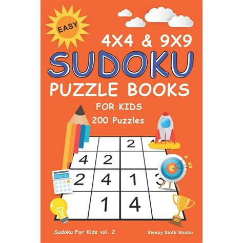 Easy Sudoku Puzzle Books For Kids 4x4 And 9x9 Puzzle Grids 200 Sudoku
