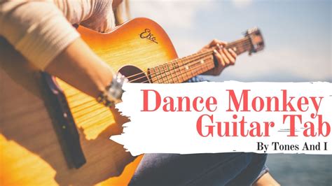 This is a 5 minute guitar lesson with easy beginner chords, made to verse 2 em c i said oh my god i see you walking by d take my hands, my dear, and look me in my bm eyes em just like a monkey i've been dancing my. Dance Monkey Guitar Tab By Tones And I | Your Guitar Success