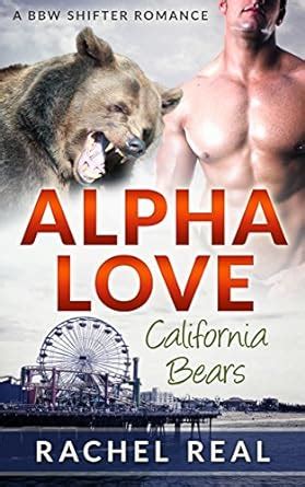 Alpha Love A Bbw Shifter Romance California Bears Book Kindle Edition By Real Rachel