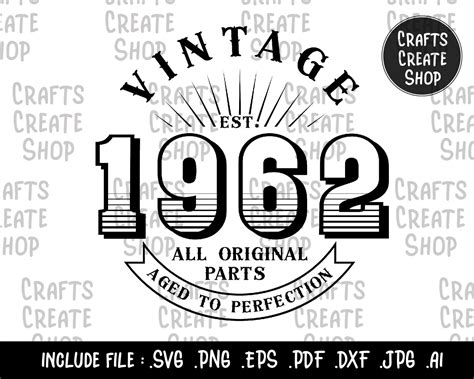 Vintage Est 1962 All Original Parts Aged to Perfection SVG | Etsy