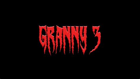 granny 3 trailer youtube