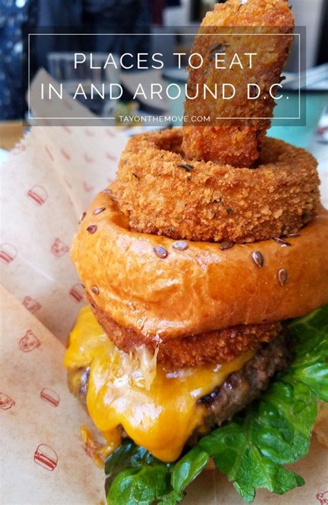 Where To Eat In And Around Dc Washington Dc Travel Foodie Travel