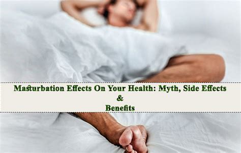 Masturbation Effects On Your Health Myth Side Effects And Benefits India Herbal Products