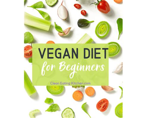 Vegan Diet For Beginners Pros And Cons Clean Eating Kitchen