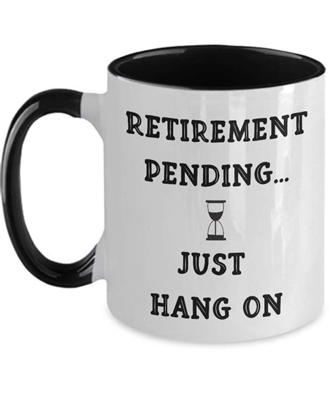 Funny Retirement Mug Retirement Pending Gift Coffee Cup Novelty