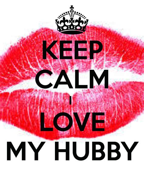 mwah hubby love quotes i love my hubby best husband keep calm quotes how to apply lipstick