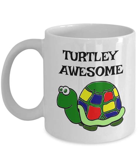 Cute Turtle At Etsy Shop Turtley Awesome Mug A Totally Cute Turtle