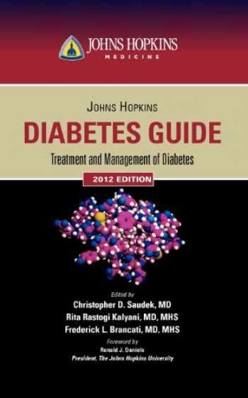 Sell Buy Or Rent Johns Hopkins Diabetes Guide 2012 Treatment And M