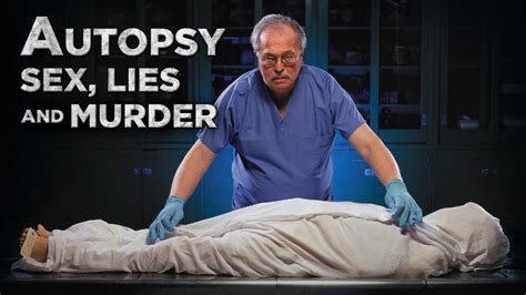 Autopsy Sex Lies And Murder Apple Tv