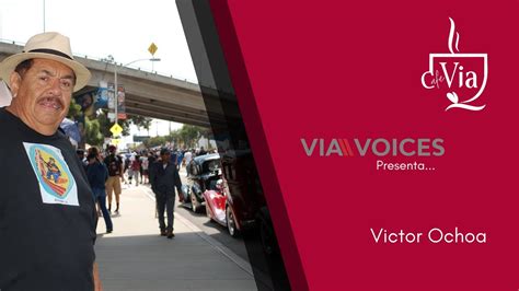Via Voices Highlights With Victor Ochoa Youtube