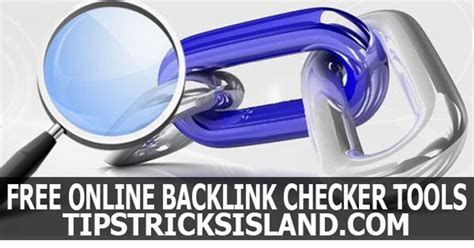 Free Online Backlink Checker Tools An Island For Blogging Tips Tricks