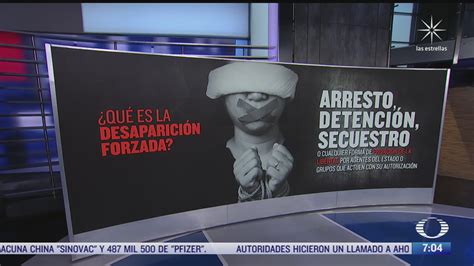¿qué Es La Desaparición Forzada Noticieros Televisa