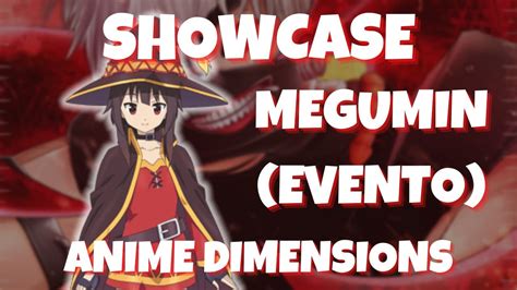 Showcase Witch Meguretsu Megumin Evento Anime Dimensions Roblox