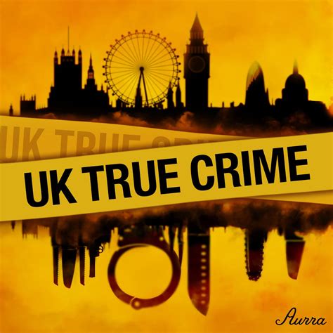 True Crime Uk Podcasts