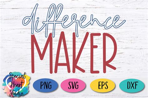 DIFFERENCE MAKER FREE SVG FILE - Special Heart Studio
