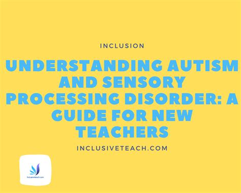 Understanding Autism And Sensory Processing Disorder