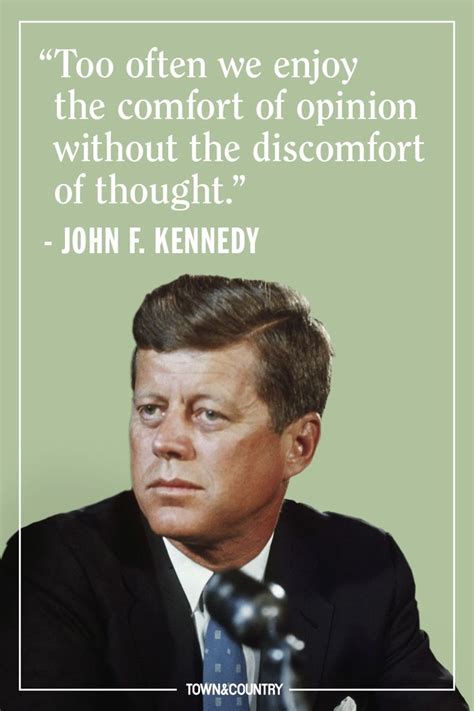 12 Jfk Quotes That Prove His Wisdom Is As Legendary As His Presidency