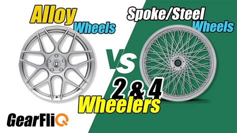 Alloy Wheels Vs Spoke Steel Wheels कौनसे हैं बेहतर Hindi
