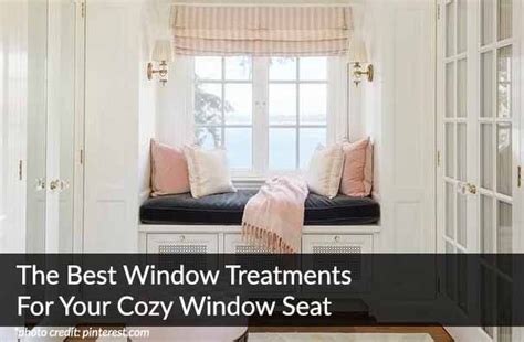 The Best Window Treatments For Your Cozy Window Seat