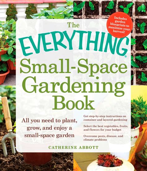 The Everything Small Space Gardening Book Ebook By Catherine Abbott