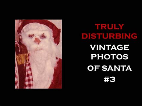 Truly Disturbing Vintage Santa 3 Youtube