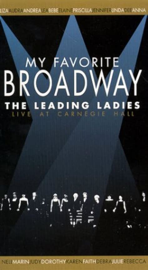 My Favorite Broadway The Leading Ladies 1999