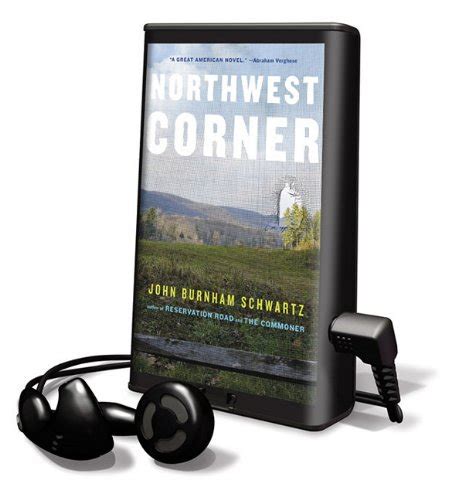 Northwest Corner Playaway Adult Fiction Schwartz John Burnham