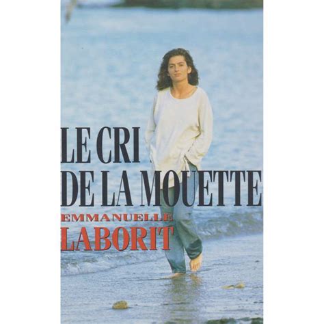 LABORIT Emmanuelle – Le cri de la mouette – France Loisirs