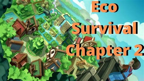 Eco Survival Chapter 2 Gameplay Youtube